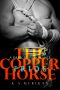 [The Copper Horse 02] • Pride